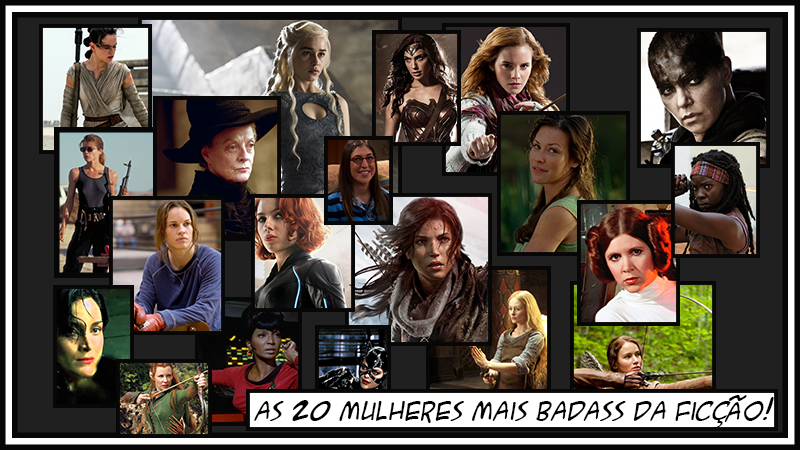 19 Mulheres mais Badass da ficção!