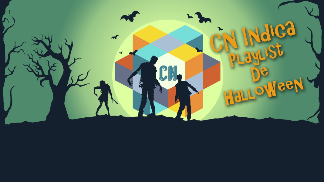 CN Indica | Playlist especial de Halloween
