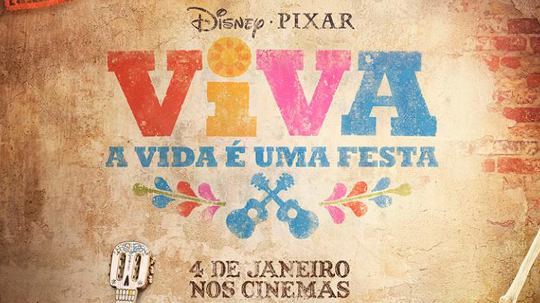 Disney•Pixar liberam primeiro pôster nacional de "Viva: A Vida é uma Festa"
