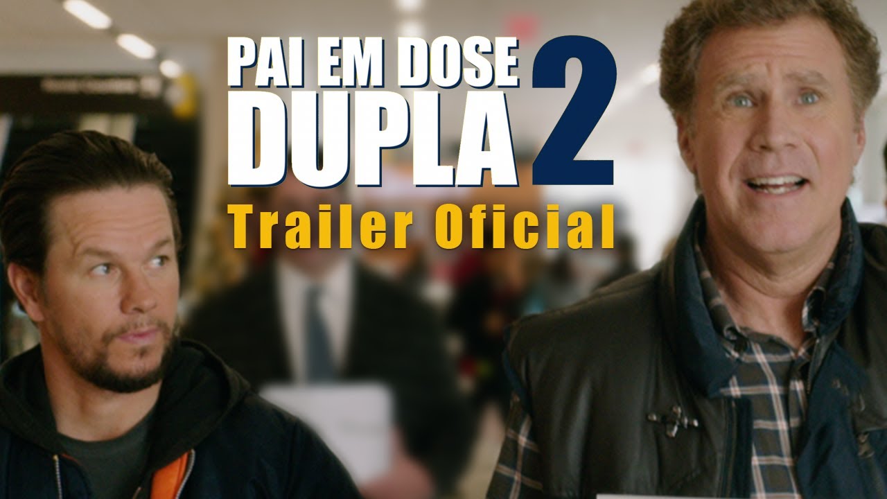 "Pai em Dose Dupla 2" ganha o primeiro trailer