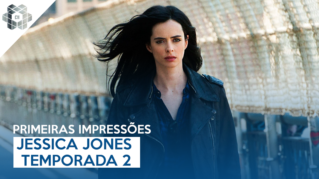 [PRIMEIRAS IMPRESSÕES] Jessica Jones - Temporada 2 | Que saudades do meu Killgrave