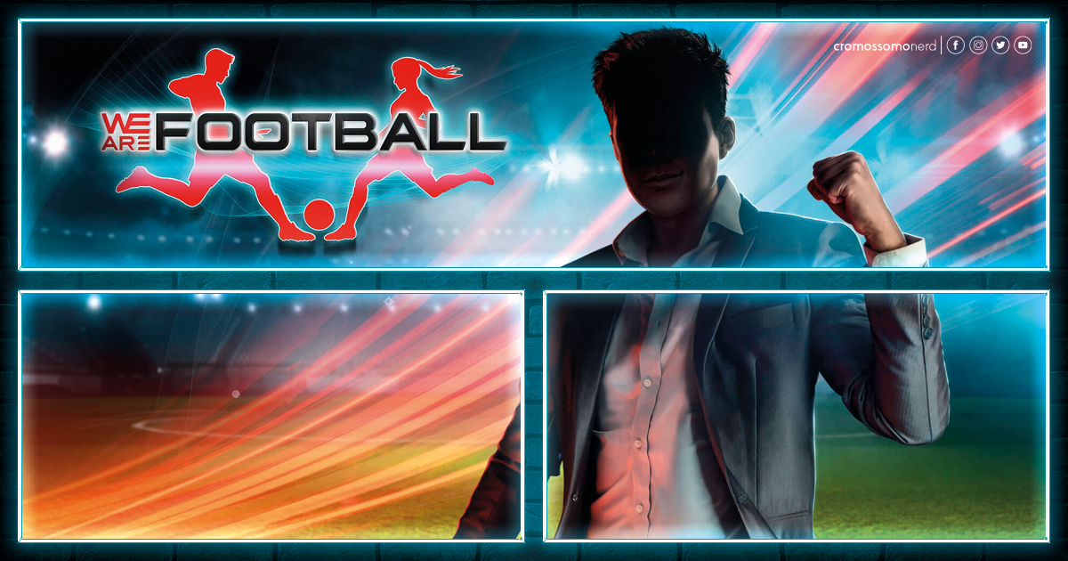 We Are Football | Finalmente temos um substituto para Football Manager?