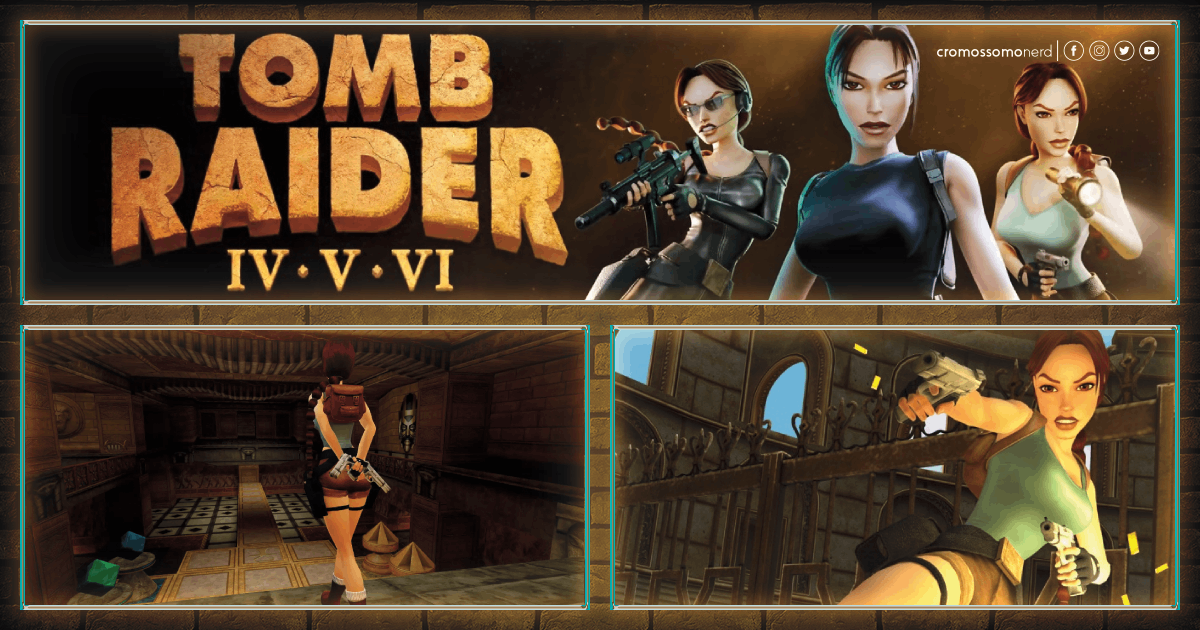 Tomb Raider IV-VI Remastered | Coletânea encerra revitalização dos clássicos